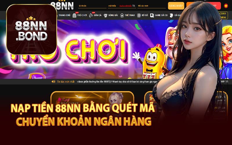 Nạp Tiền 88NN Bằng Quét Mã Chuyển Khoản Ngân Hàng