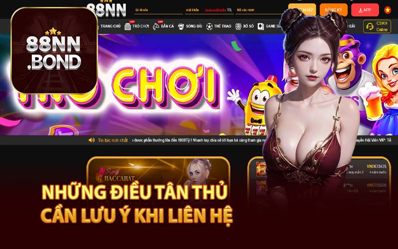 Những Điều Tân Thủ Cần Lưu Ý Khi Liên Hệ