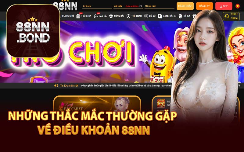 Những Thắc Mắc Thường Gặp Về Điều Khoản 88NN